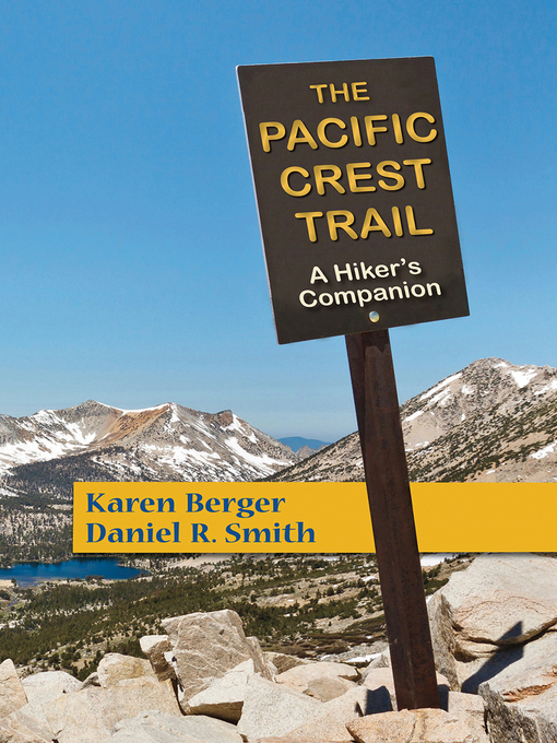 Title details for The Pacific Crest Trail by Karen Berger - Wait list